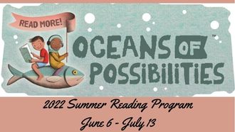 2022 Summer Reading Program Oceans Of Possibilities