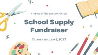 School Supply Fundraiser orders due June 9, 2023